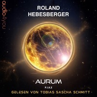 AURUM - Roland Hebesberger - Hörbuch