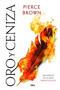 Oro y ceniza - Pierce Brown - E-Book