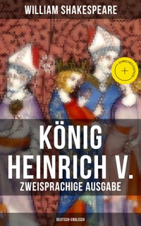 König Heinrich V. (Zweisprachige Ausgabe: Deutsch-Englisch) - William Shakespeare - E-Book