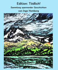 Edition: Tödlich! - Inge Homberg - E-Book