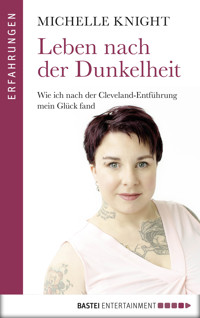 Leben nach der Dunkelheit - Michelle Knight - E-Book