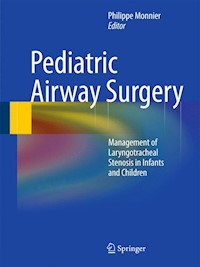 Pediatric Airway Surgery -  - E-Book
