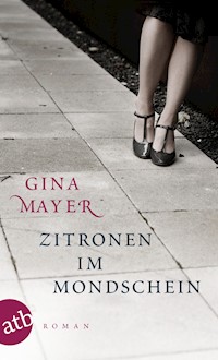 Zitronen im Mondschein - Gina Mayer - E-Book