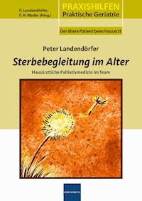 Sterbegleitung im Alter - Peter Landendörfer - E-Book