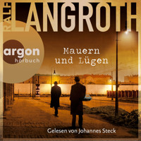 Mauern und Lügen - Die Philipp-Gerber-Romane, Band 4 (Ungekürzte Lesung) - Ralf Langroth - Hörbuch