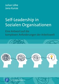 Self-Leadership in Sozialen Organisationen - Jana Kunze - kostenlos E-Book