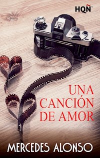 Una canción de amor - Mercedes Alonso - E-Book