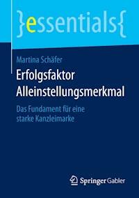 Erfolgsfaktor Alleinstellungsmerkmal - Martina Schäfer - E-Book
