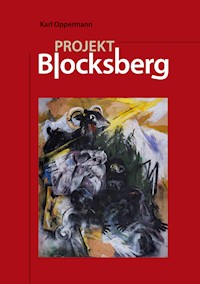 Projekt Blocksberg - Karl Oppermann - E-Book