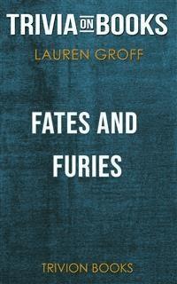Fates and Furies by Lauren Groff (Trivia-On-Books) - Trivion Books - E-Book