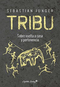 Tribu - Sebastian Junger - E-Book