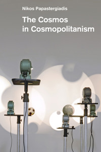 The Cosmos in Cosmopolitanism - Nikos Papastergiadis - E-Book