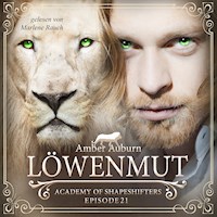 Löwenmut, Episode 21 - Fantasy-Serie - Amber Auburn - Hörbuch