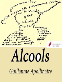 Alcools - Guillaume Apollinaire - E-Book