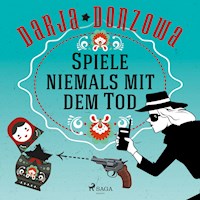 Spiele niemals mit dem Tod - Darja Donzowa - E-Book + Hörbuch