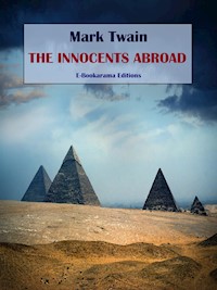 The Innocents Abroad - Mark Twain - E-Book
