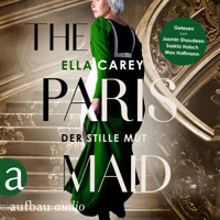 The Paris Maid - Der stille Mut (Ungekürzt) - Ella Carey - Hörbuch