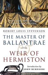 The Master of Ballantrae and Weir of Hermiston - Robert Louis Stevenson - E-Book