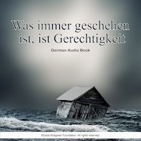 Was immer geschehen ist, ist Gerechtigkeit - German Audio Book - Dada Bhagwan - Hörbuch