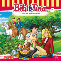 Bibi & Tina, Folge 71: Falsches Spiel mit Alex - Markus Dittrich - Hörbuch