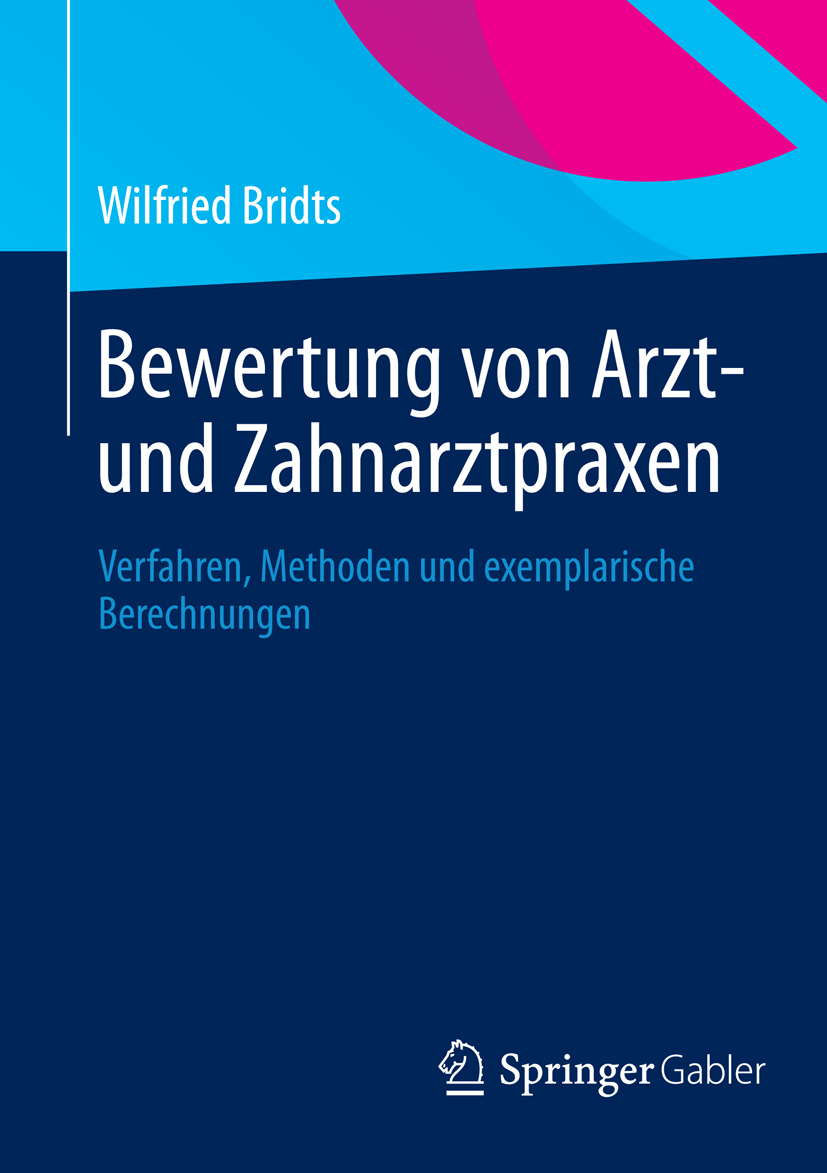 Bewertung von Arzt- und Zahnarztpraxen - Wilfried Bridts - E-Book