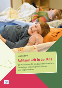 Achtsamkeit in der Kita - Jasmin Gödl - E-Book