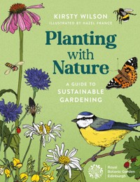 Planting with Nature - Kirsty Wilson - E-Book