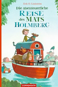 Die abenteuerliche Reise des Mats Holmberg - Erik Ole Lindström - E-Book