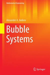 Bubble Systems - Alexander A. Avdeev - E-Book