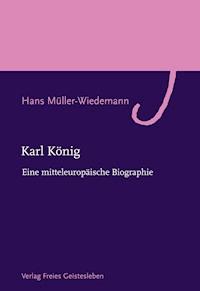 Karl König - Hans Müller-Wiedemann - E-Book