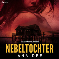 Nebeltochter - Ana Dee - Hörbuch