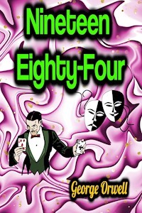 Nineteen Eighty-Four - George Orwell - E-Book