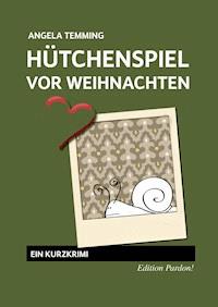 Hütchenspiel vor Weihnachten - Angela Temming - E-Book