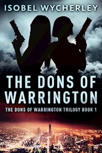 The Dons of Warrington - Isobel Wycherley - kostenlos E-Book