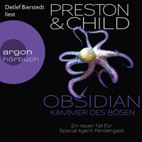 Obsidian - Kammer des Bösen - Ein Fall für Special Agent Pendergast, Band 16 (Ungekürzte Lesung) - Douglas Preston - Hörbuch