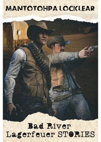 Bad River Lagerfeuer Geschichten - Mantotohpa Locklear - E-Book