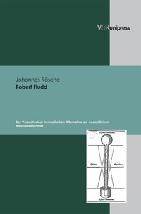 Robert Fludd - Johannes Rösche - E-Book