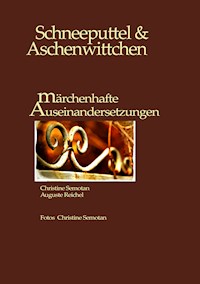 Schneeputtel & Aschenwittchen - Christine Semotan - E-Book