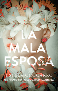 La mala esposa - Estela Chocarro - E-Book