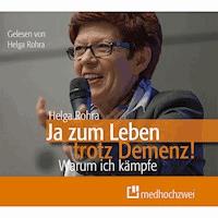 Ja zum Leben trotz Demenz! - Helga Rohra - Hörbuch