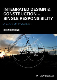 Integrated Design and Construction - Single Responsibility - Colin Harding - E-Book