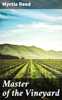 Master of the Vineyard - Reed Myrtle - E-Book