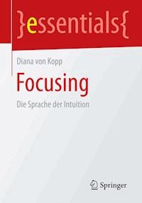 Focusing - Diana von Kopp - E-Book