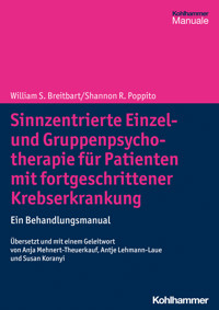 Sinnzentrierte Einzel- und Gruppenpsychotherapie für Patienten mit fortgeschrittener Krebserkrankung - William S. Breitbart - E-Book