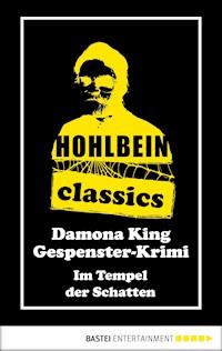 Hohlbein Classics - Im Tempel der Schatten - Wolfgang Hohlbein - E-Book