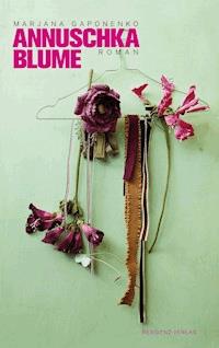Annuschka Blume - Marjana Gaponenko - E-Book