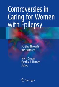 Controversies in Caring for Women with Epilepsy - - E-Book