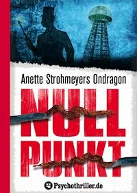 Ondragon 3: Nullpunkt - Anette Strohmeyer - E-Book