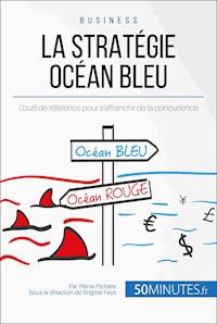 La Stratégie Océan Bleu - Pierre Pichère - E-Book