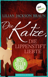 Die Katze, die Lippenstift liebte - Band 9 - Lilian Jackson Braun - E-Book